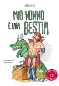 Cover: Mio nonno &egrave; una bestia! - I tascabili;Il Castoro