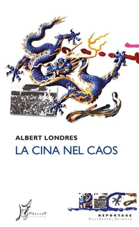 Abbildung von: La Cina nel caos - Occidente-Oriente;O Barra O Edizioni
