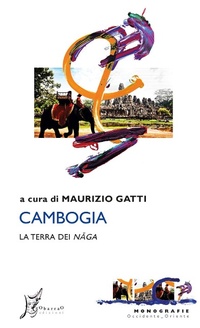 Abbildung von: Cambogia. La terra dei naga - Occidente-Oriente;O Barra O Edizioni