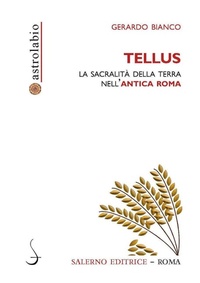 Abbildung von: Tellus. La sacralità della terra nell'antica Roma - Astrolabio;Salerno Editrice