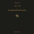 Cover: In simmetria con la morte. Ediz. italiana e inglese - Parallela;Aragno
