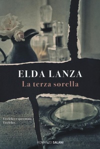 Abbildung von: La terza sorella - Romanzo;Salani