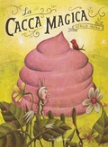 Cover: La cacca magica - Illustrati;Salani