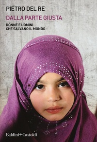 Abbildung von: Dalla parte giusta. Donne e uomini che salvano il mondo - Le boe;Baldini + Castoldi