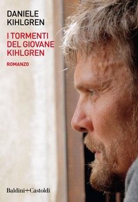 Abbildung von: I tormenti del giovane Kihlgren - Le boe;Baldini + Castoldi