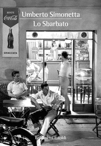Abbildung von: Lo sbarbato - Romanzi e racconti;Baldini + Castoldi