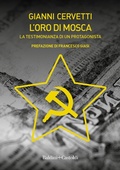 Cover: L' oro di Mosca. La testimonianza di un protagonista - Romanzi e racconti;Baldini + Castoldi