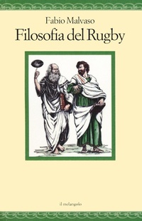 Abbildung von: Filosofia del rugby - Nugae;Il Nuovo Melangolo