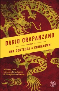 Abbildung von: Una contessa a Chinatown. Milano, 1953. La seconda indagine di Margherita Grande - SEM