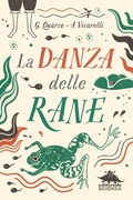 Cover: La danza delle rane - Racconti di scienza;Editoriale Scienza