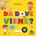 Cover: Da dove viene? - Bello da sapere;Editoriale Scienza