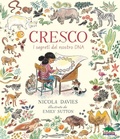 Cover: Cresco. I segreti del nostro DNA - Storie naturali;Editoriale Scienza