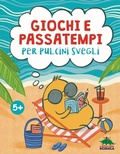 Cover: Giochi e passatempi per pulcini svegli - Libri per fare;Editoriale Scienza