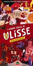 Cover: I grandi viaggi di Ulisse. Un eroe nel Mediterraneo - Editoriale Scienza