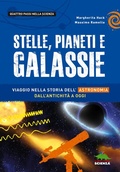 Cover: Stelle, pianeti e galassie. Viaggio nella storia dell'astronomia dall'antichit&agrave; ad oggi - Quattro passi nella scienza;Editoriale Scienza
