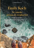 Cover: Se muoio prima di svegliarmi - La nave di Teseo +