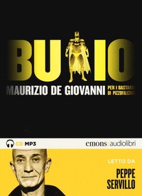 Abbildung von: Buio per i Bastardi di Pizzofalcone letto da Peppe Servillo. Audiolibro.. Audiolibro. CD Audio formato MP3 - Noir;Emons Edizioni