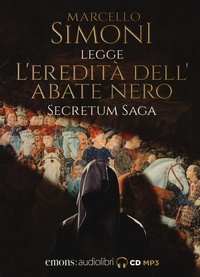 Abbildung von: L' eredità dell'abate nero. Secretum saga. Letto da Simoni Marcello. Audiolibro. CD Audio formato MP3 - Bestsellers;Emons Edizioni