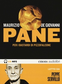 Abbildung von: Pane per i Bastardi di Pizzofalcone letto da Peppe Servillo. Audiolibro. CD Audio formato MP3 - Noir;Emons Edizioni