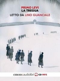 Abbildung von: La tregua letto da Lino Guanciale. Audiolibro. CD Audio formato MP3 - Classici;Emons Edizioni