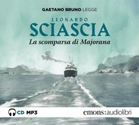 Abbildung von: La scomparsa di Majorana letto da Gaetano Bruno. Audiolibro. CD Audio formato MP3 - Emons Edizioni