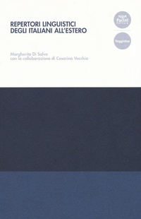 Abbildung von: Repertori linguistici degli italiani all'estero - Collana del Centro di Eccellenza della Ricerca. Studi di Linguistica Educativa;Pacini Editore