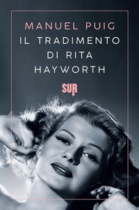 Abbildung von: Il tradimento di Rita Hayworth - Sur. Nuova serie;Sur