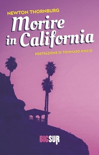 Abbildung von: Morire in California - BigSur;Sur