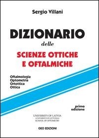 Abbildung von: Dizionario delle scienze ottiche e oftalmiche. Oftalmologia, optometria, ortottica, ottica - Geo Edizioni