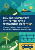 Cover: Asia-Pacific Countries with Special Needs Development Report 2025 - United Nations