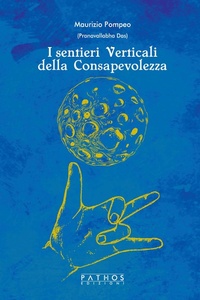 Abbildung von: I sentieri verticali della consapevolezza - Pathos Edizioni