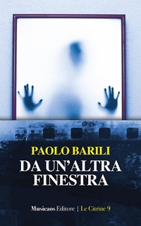 Abbildung von: Da un'altra finestra - Le citrine;Musicaos Editore