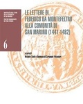 Cover: Le lettere di Federico da Montefeltro alla comunit&agrave; di San Marino (1441-1482). Catalogo della mostra (San Marino, Palazzo Pubblico, 26 settembre 2022-8 gennaio 2023) - Bookstones