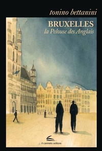 Abbildung von: Bruxelles. La pelouse des anglais. Ediz. italiana - Il Canneto Editore