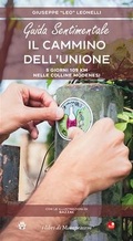Cover: Guida sentimentale. Il cammino dell'unione. 5 giorni 109 km nelle colline modenesi - Betti Editrice