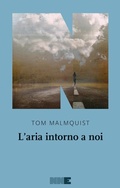 Cover: L' aria intorno a noi - La stagione;NN Editore