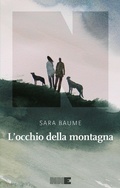 Cover: L' occhio della montagna - La stagione;NN Editore