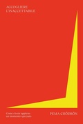 Cover: Accogliere l'inaccettabile. Come vivere appieno un momento spezzato - Ubiliber
