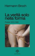 Cover: La verit&agrave; solo nella forma. Poesie 1913-1949 - I solidi;De Piante Editore