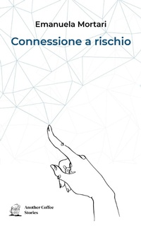 Abbildung von: Connessione a rischio - Another Coffee Stories