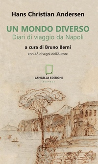 Abbildung von: Un mondo diverso. Diari di viaggio da Napoli - Langella