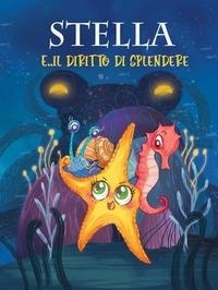 Enlarge image Cover: Stella e... il diritto di splendere - Saremo Alberi. Libroteca