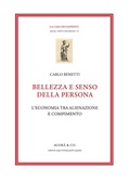 Cover: Bellezza e senso della persona. L'economia tra alienazione e compimento - La casa dei sapienti;Agor&agrave; & Co. (Lugano)