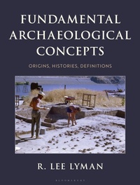 Enlarge image Cover: Fundamental Archaeological Concepts - Bloomsbury Academic USA