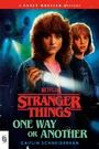 Cover: Stranger Things: One Way or Another - Random House Worlds