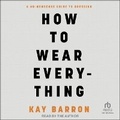 Cover: How to Wear Everything - Tantor Audio