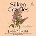 Cover: Silken Gazelles - Tantor Audio