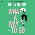 Cover: What a Way to Go - HarperCollins
