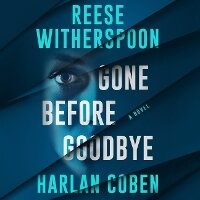 Enlarge image Cover: Gone Before Goodbye - Blackstone Publishing