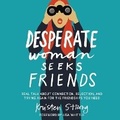 Cover: Desperate Woman Seeks Friends - HarperCollins Christian